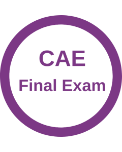 CAE Exam  - May 16 - 18, 2025